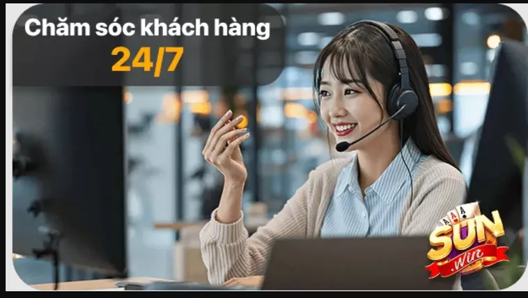 Chăm sóc khách hàng 24/7 tại cổng game Sunwin.